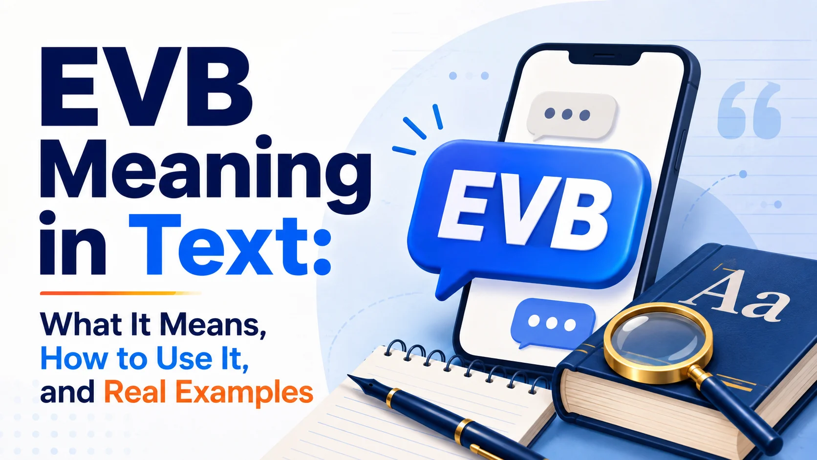 EVB Meaning in Text: What It Means, How to Use It, and Real Examples