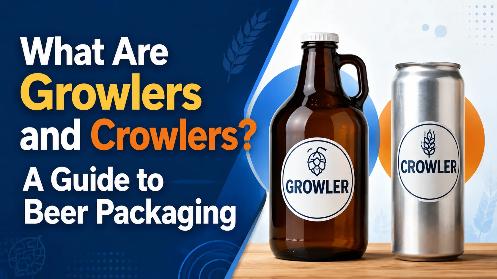 What Are Growlers and Crowlers? A Guide to Beer Packaging