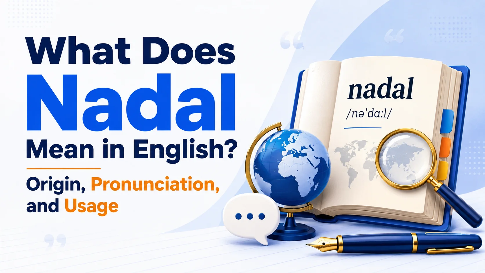 What Does Nadal Mean in English? Origin, Pronunciation, and Usage