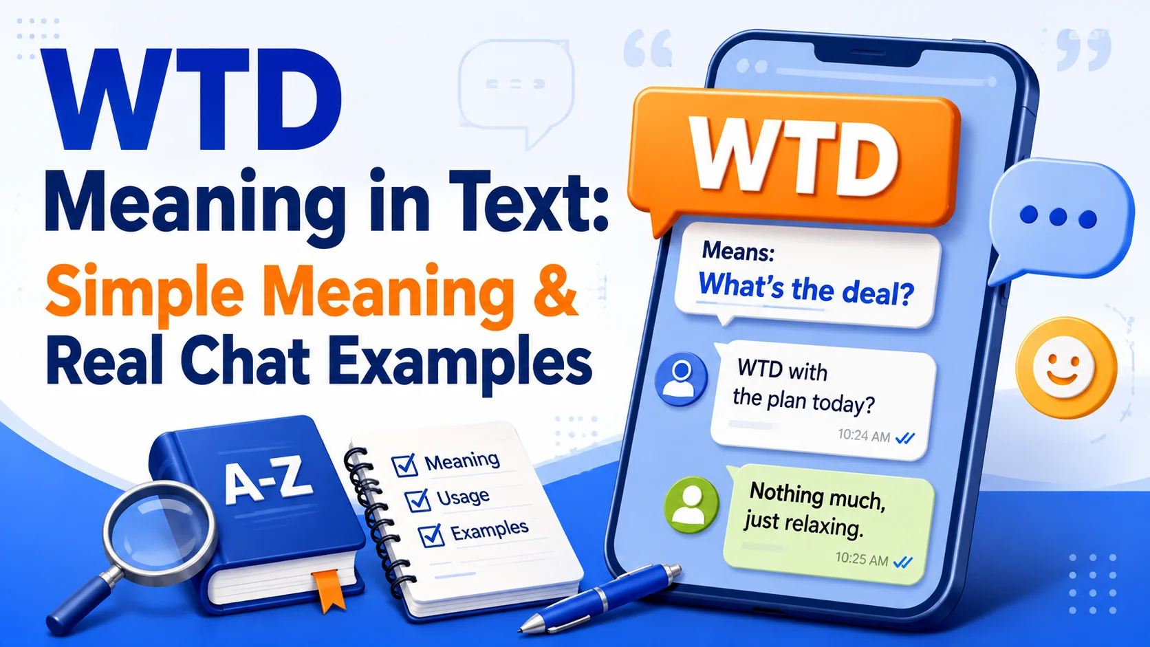 WTD Meaning in Text: Simple Meaning & Real Chat Examples